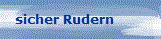 sicher Rudern